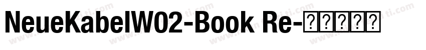NeueKabelW02-Book Re字体转换